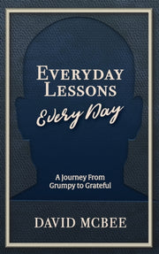 Everyday Lessons Every Day: A Journey Fr