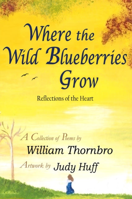 Where The Wild Blueberries Grow: Reflect