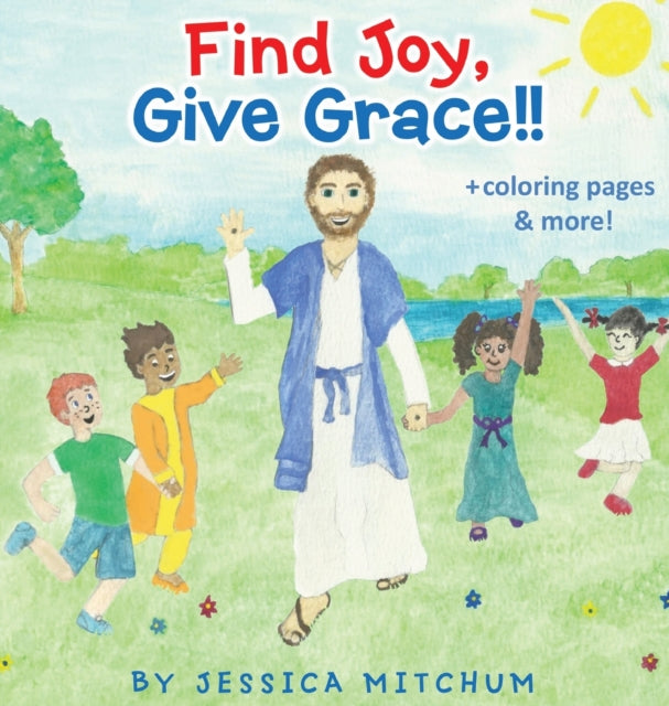 Find Joy, Give Grace!!: + Coloring Pages