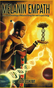 The Melanin Empath: Discover The Knowled