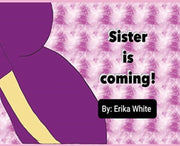 Sister Is Coming!