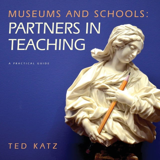 Museums And Schools: Partners In Teachin