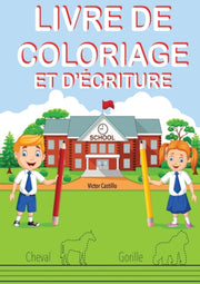 Livre De Coloriage Et D' Criture: Entra