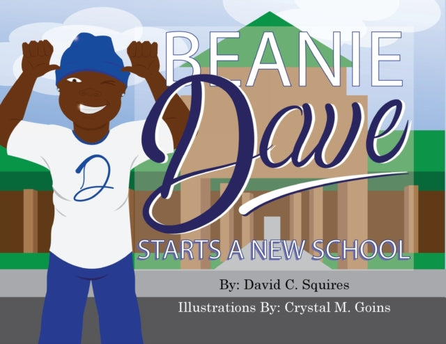 Beanie Dave Starts A New School