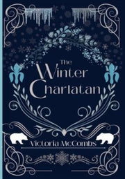 The Winter Charlatan By Mccombs, Victoria
