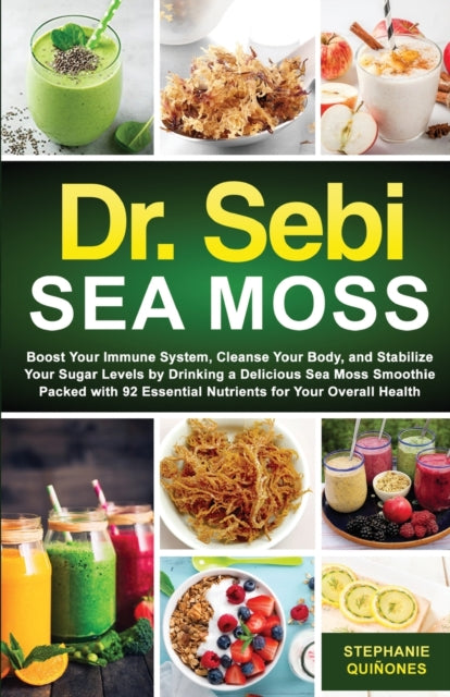 Dr. Sebi Sea Moss: Boost Your Immune Sys