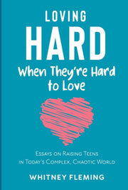 Loving Hard When They're Hard To Love: E By Fleming, Whitney