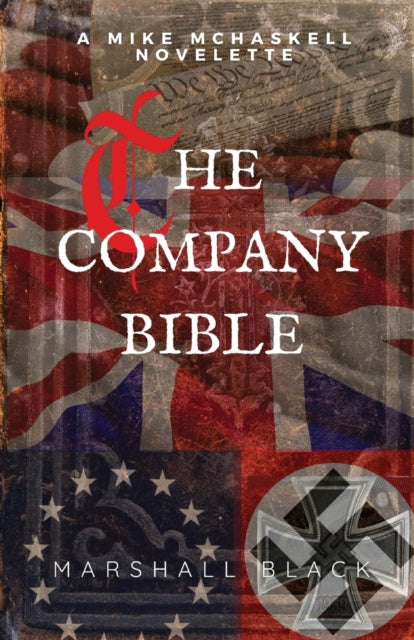 "the Company" Bible: A Mike Mchaskell No