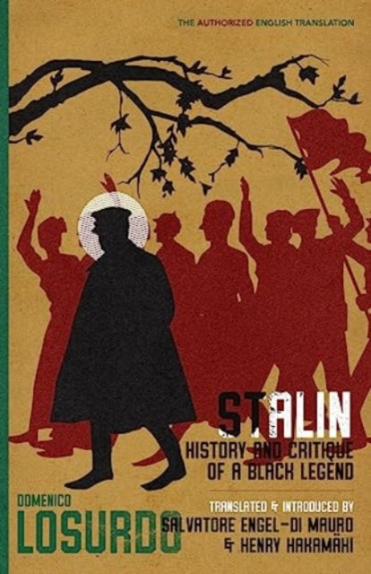 Stalin: History And Critique Of A Black By Losurdo, Domenico