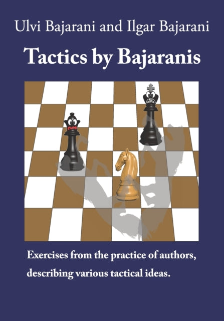 Tactics By Bajaranis: Exercises From The