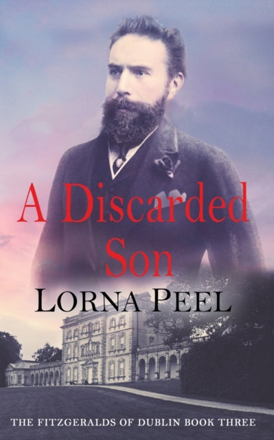 A Discarded Son: The Fitzgeralds Of Dubl
