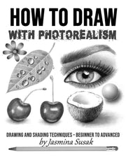How To Draw With Photorealism: Drawing A By Susak, Jasmina