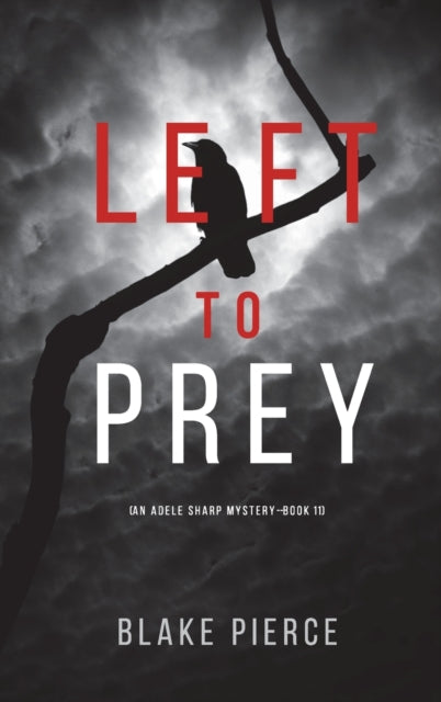 Left To Prey (an Adele Sharp Mystery-boo