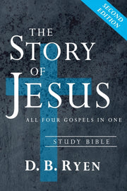 The Story Of Jesus: All Four Gospels In By Ryen, D. B.