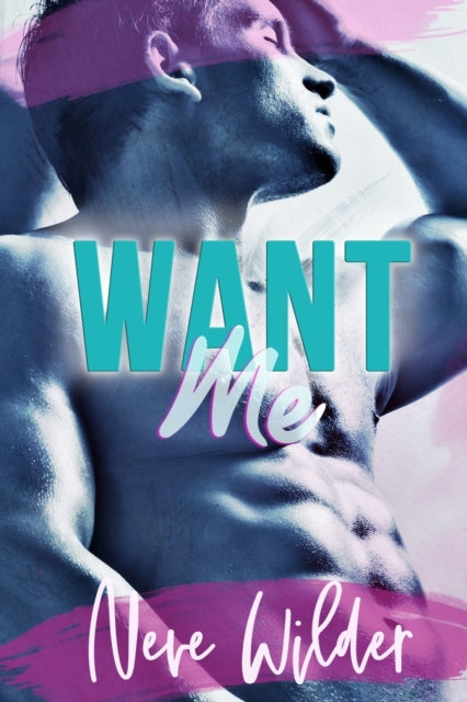 Want Me By Wilder, Neve