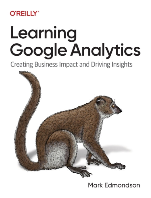 Learning Google Analytics By Edmondson, Mark