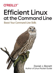 Efficient Linux At The Command Line