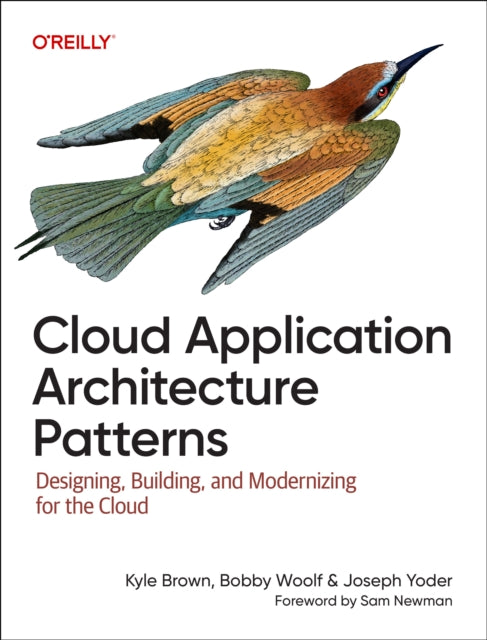 Cloud Application Architecture Patterns By Brown, Kyle Et Al