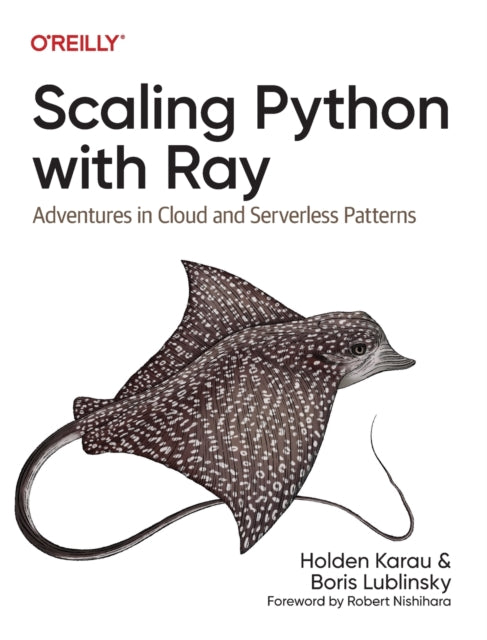 Scaling Python With Ray