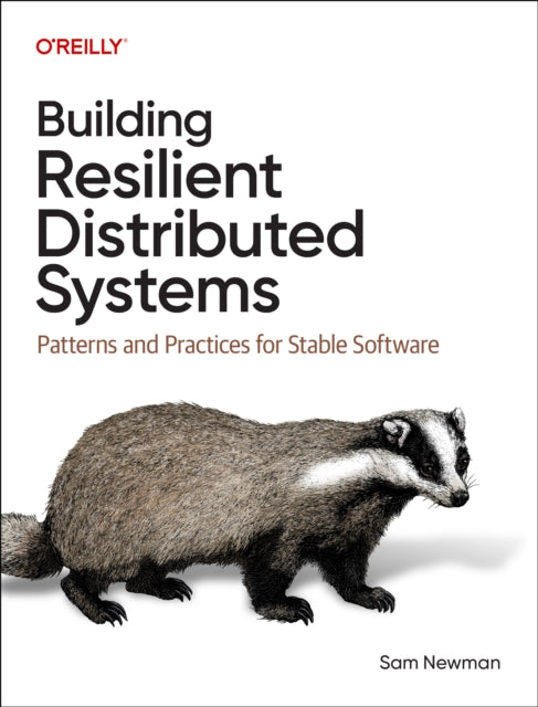 Building Resilient Distributed Systems By Sam Newman