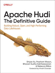 Apache Hudi The Definitive Guide
