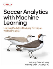 Soccer Analytics With Machine Learning By Haipeng Gao