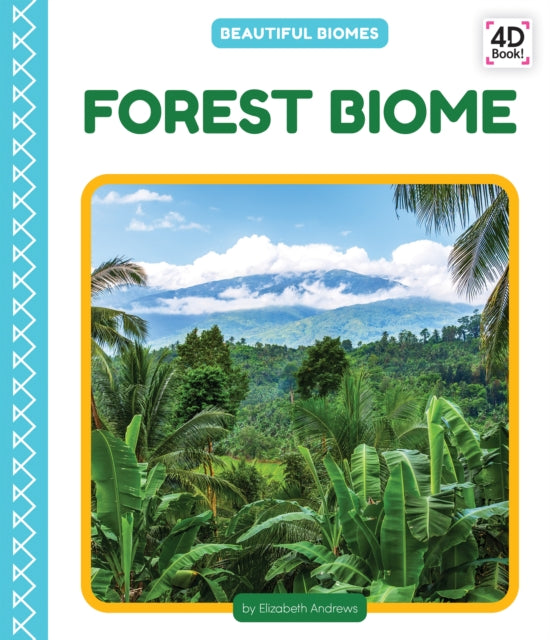 Forest Biome By Andrews, Elizabeth