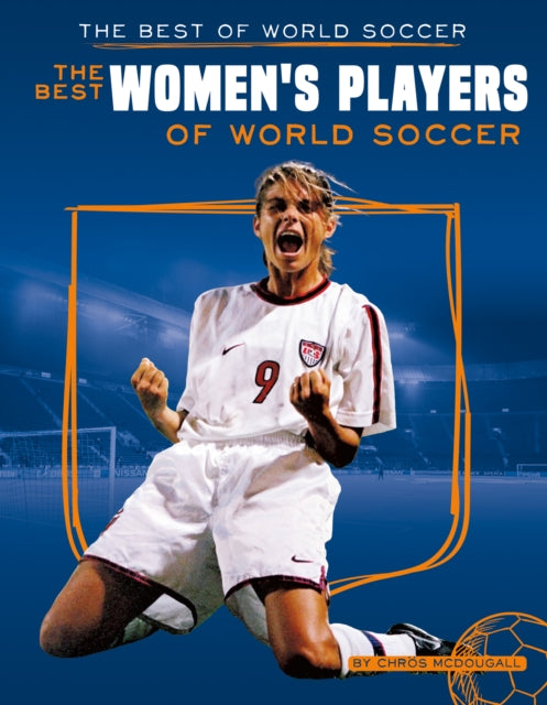Best Womens Players Of World Soccer By Mcdougall, Chr S