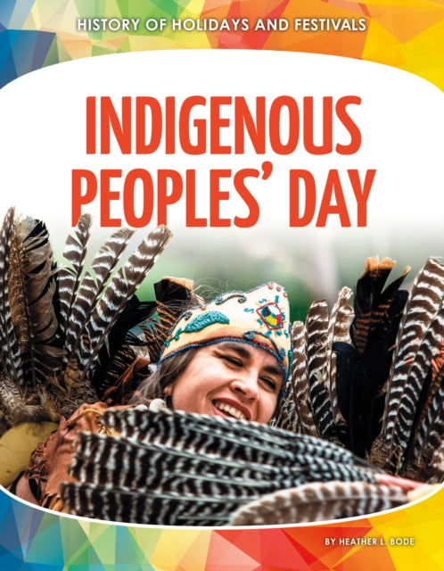 Indigenous Peoples Day By Bode, Heather L.