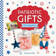 Patriotic Gifts By Bethany Miller