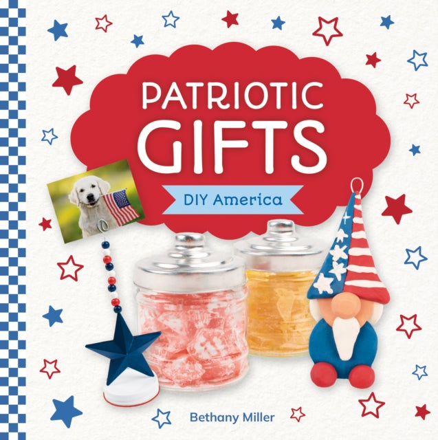 Patriotic Gifts By Bethany Miller