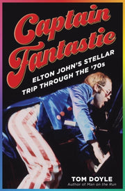 Captain Fantastic Elton Johns Stellar Tr