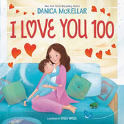 I Love You 100 A Counting Book Full Of L By Mckellar, Danica