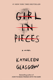 Girl In Pieces By Glasgow, Kathleen