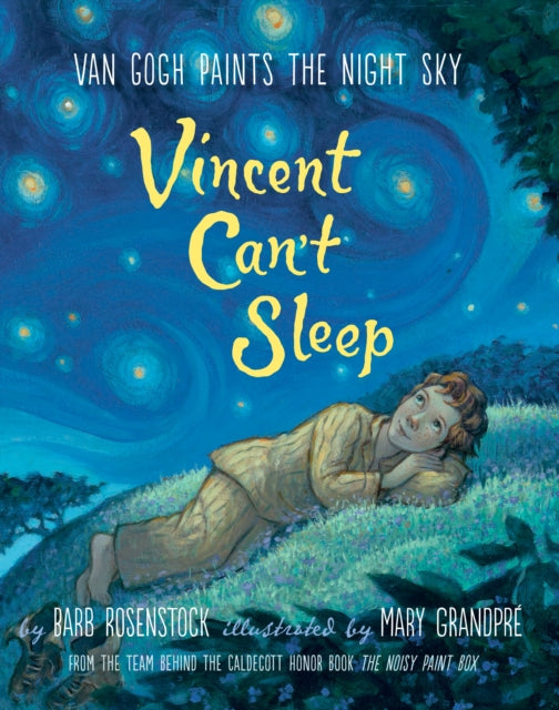 Vincent Cant Sleep Van Gogh Paints The N