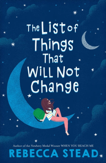 List Of Things That Will Not Change By Stead, Rebecca
