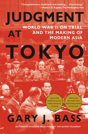 Judgment At Tokyo By Bass, Gary J.