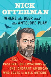 Where The Deer & The Antelope Play