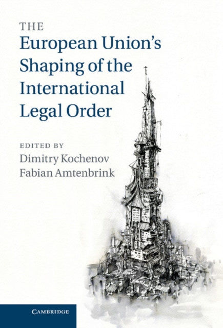 The European Unions Shaping Of The Int By Edited By Dimitry Ko