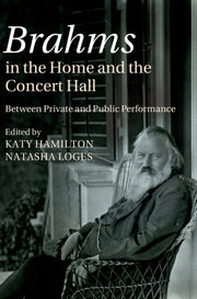 Brahms In The Home & The Concert Hall