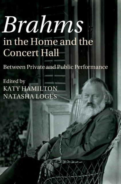 Brahms In The Home & The Concert Hall