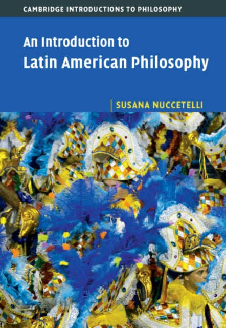 Introduction To Latin American Philosoph