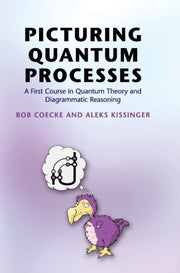 Picturing Quantum Processes By Bob Coecke