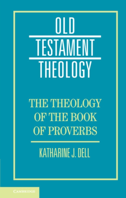 Theology Of The Book Of Proverbs