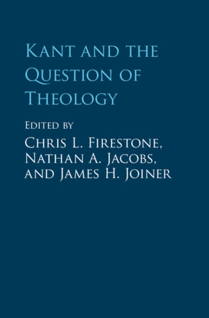 Kant & The Question Of Theology
