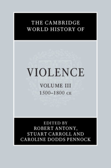 Cambridge World History Of Violence Vol
