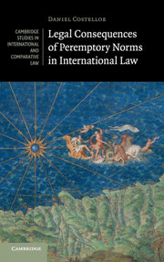Legal Consequences Of Peremptory Norms I By Costelloe, Daniel