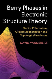 Berry Phases In Electronic Structure The By David Vanderbilt