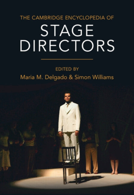 The Cambridge Encyclopedia Of Stage Dire By Delgado, Maria M.