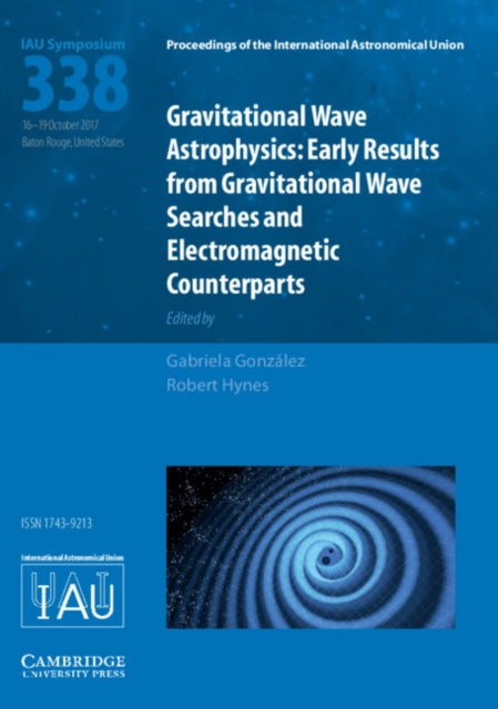 Gravitational Wave Astrophysics Iau S338